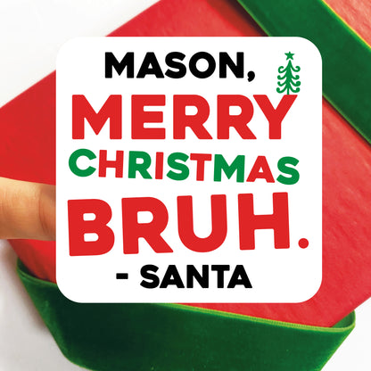 Bruh Merry Christmas Gift Labels