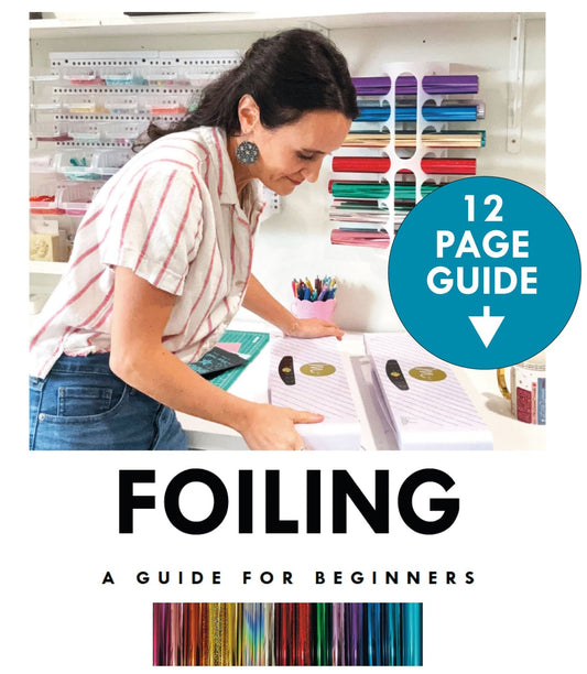 The Ultimate Foil Craft Start Guide