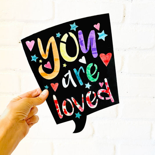 You are loved craft kit for kids. Cheer up art gift for child.